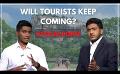       Video: Does <em><strong>Sri</strong></em> <em><strong>Lanka</strong></em> <em><strong>tourism</strong></em> have more to offer? : George Paul, President of SLAITO Youth on Fo...
  